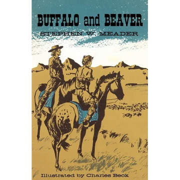 Buffalo and Beaver - Paperback
