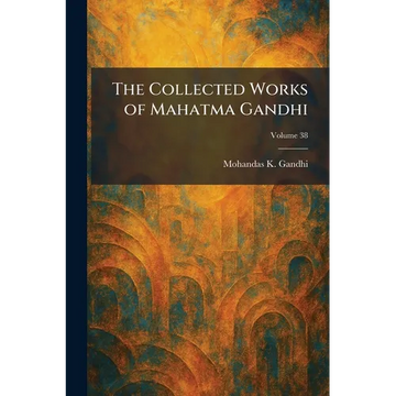 The Collected Works of Mahatma Gandhi - Paperback