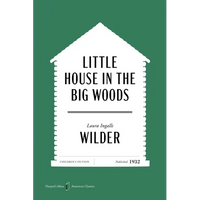Little House in the Big Woods American Classics Edition - Paperback