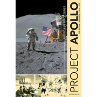 Project Apollo: The Moon Landings, 1968-1972 - Hardcover