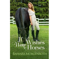 If Wishes Were Horses - Paperback
