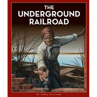 The Underground Railroad - Library Binding
