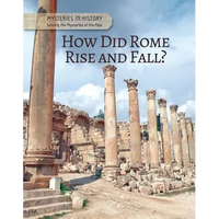 How Did Rome Rise and Fall? - Library Binding