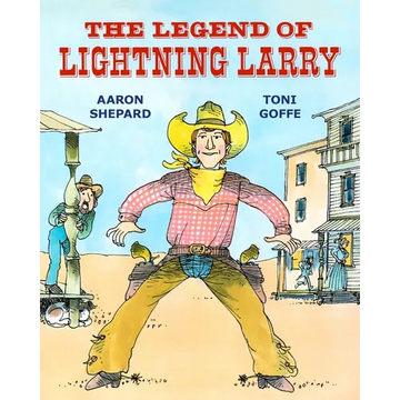 The Legend of Lightning Larry: A Cowboy Tall Tale - Paperback