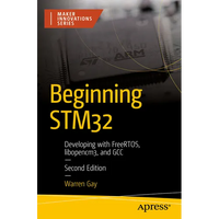 Beginning Stm32: Developing with Freertos, Libopencm3, and Gcc - Paperback