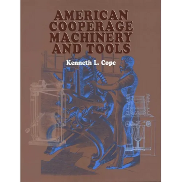 American Cooperage Machinery and Tools - Paperback