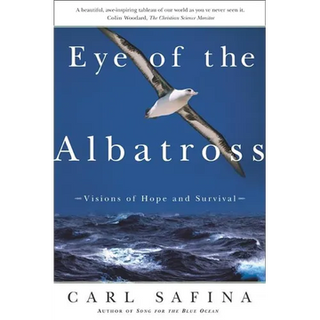 Eye of the Albatross: Visions of Hope and Survival - Paperback