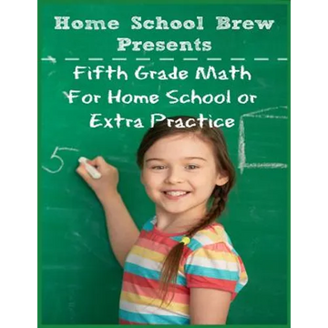 Fifth Grade Math: (For Homeschool or Extra Practice) - Paperback