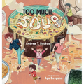 Too Much Soup