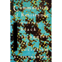 Communities of Resistance: Writings on Black Struggles for Socialism - Paperback