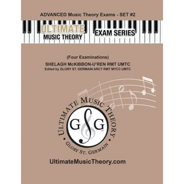 Advanced Music Theory Exams Set #2 - Ultimate Music Theory Exam Series: Preparatory, Basic, Intermediate & Advanced Exams Set #1 & Set #2 - Four Exams - Paperback