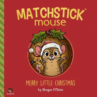 Matchstick Mouse: Merry Little Christmas - Paperback