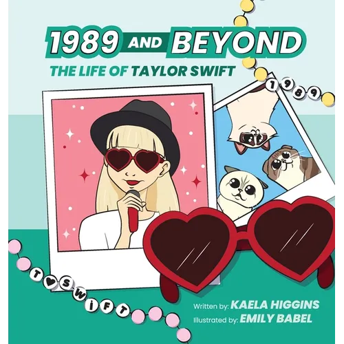 1989 and Beyond: The Life of Taylor Swift