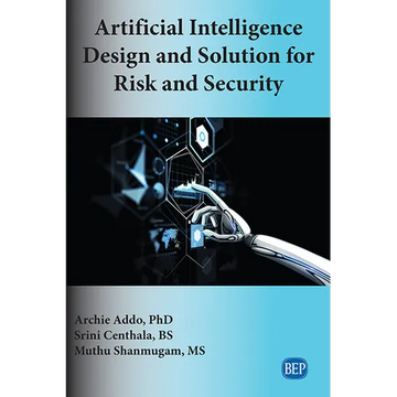 Artificial Intelligence Design and Solution for Risk and Security - Paperback
