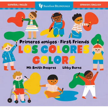 Primeros Amigos: Los Colores / First Friends: Colors - Board Book