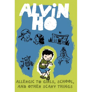 Alvin Ho: Allergic to Girls, School, and Other Scary Things - Paperback
