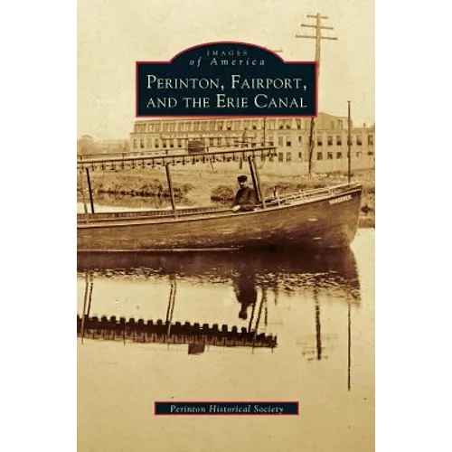 Perinton, Fairport, and the Erie Canal