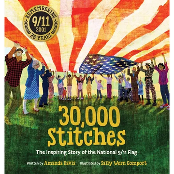 30,000 Stitches: The Inspiring Story of the National 9/11 Flag - Paperback