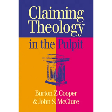 Claiming Theology in the Pulpit - Paperback