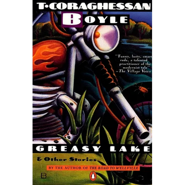 Greasy Lake & Other Stories - Paperback