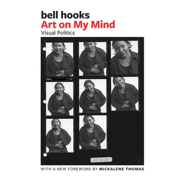 Art on My Mind: Visual Politics - Paperback