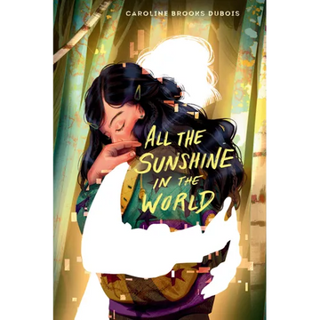 All the Sunshine in the World - Hardcover