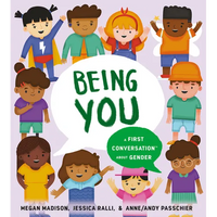 Being You: A First Conversation about Gender - Hardcover