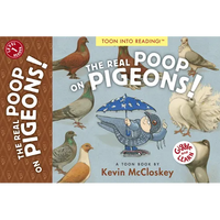 The Real Poop on Pigeons!: Toon Level 1 - Paperback