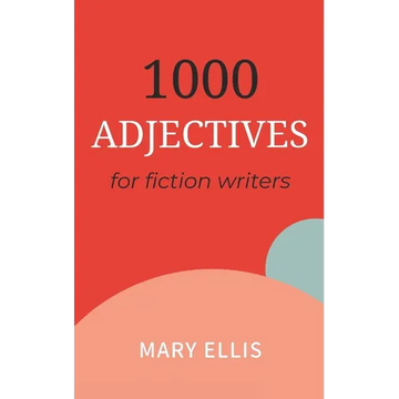 Adjectives for Fiction Writers - Paperback