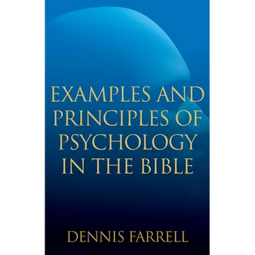 Examples and Principles of Psychology in the Bible - Paperback