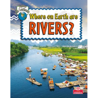 Where on Earth Are Rivers? - Paperback