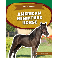 American Miniature Horse - Library Binding