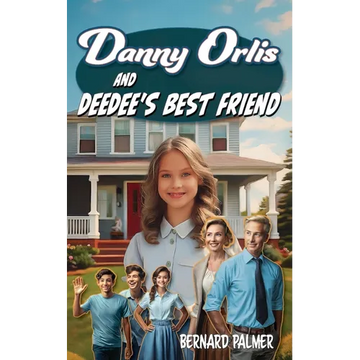 Danny Orlis and Deedee's Best Friend - Paperback