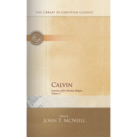 Calvin: Institutes of the Christian Religion - Paperback