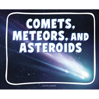 Comets, Meteors, and Asteroids - Library Binding