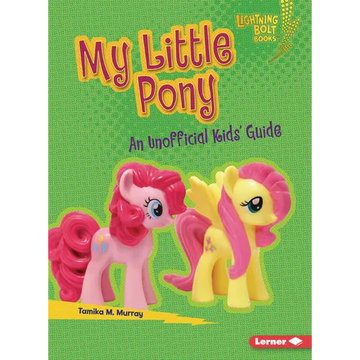 My Little Pony: An Unofficial Kids' Guide - Paperback