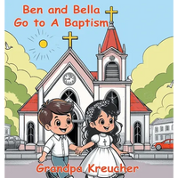 Ben and Bella Go To A Baptism - Hardcover
