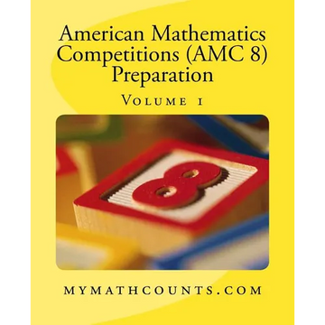 American Mathematics Competitions (AMC 8) Preparation (Volume 1) - Paperback