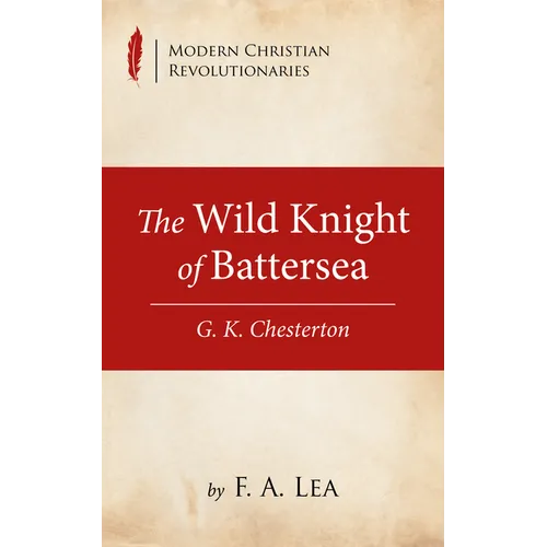 The Wild Knight of Battersea
