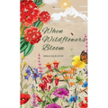 When Wildflowers Bloom