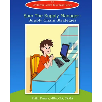 Sam the Supply Manager: Supply Chain Strategies - Paperback