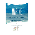 Marine Ecosystems: A Coloring Book For All Ages