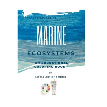 Marine Ecosystems: A Coloring Book For All Ages - Paperback