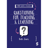 A Little Guide for Teachers: Questioning for Teaching and Learning - Paperback