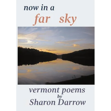 Now in a Far Sky: Vermont Poems - Paperback