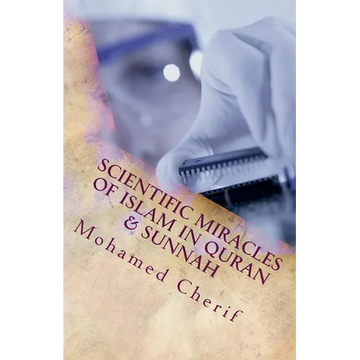 Scientific Miracles Of Islam In Quran & Sunnah - Paperback