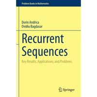 Recurrent Sequences: Key Results, Applications, and Problems - Paperback