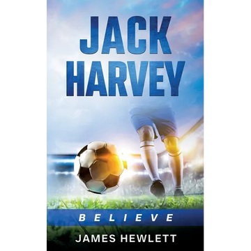 Jack Harvey: Believe - Paperback