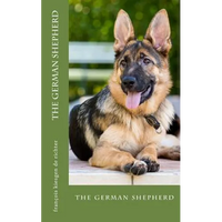 The german shepherd: the german shepherd - Paperback