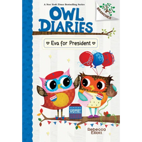 Eva for President: A Branches Book (Owl Diaries #19): Volume 19 - Library Binding